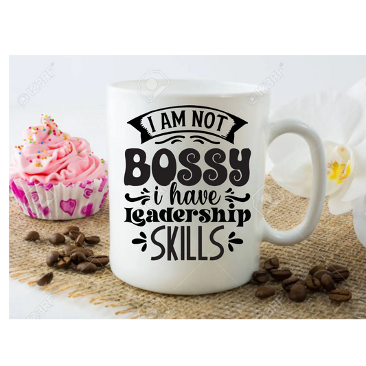 I Am Not Bossy  I Have Good Leadership Skills