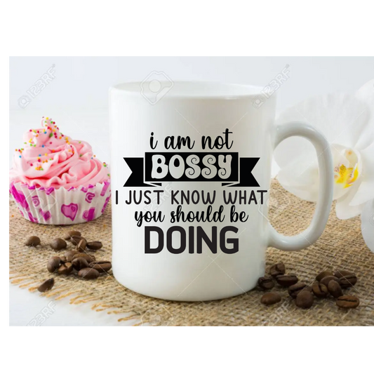 I Am Not The Boss I Just Know What I Am Doing Mug